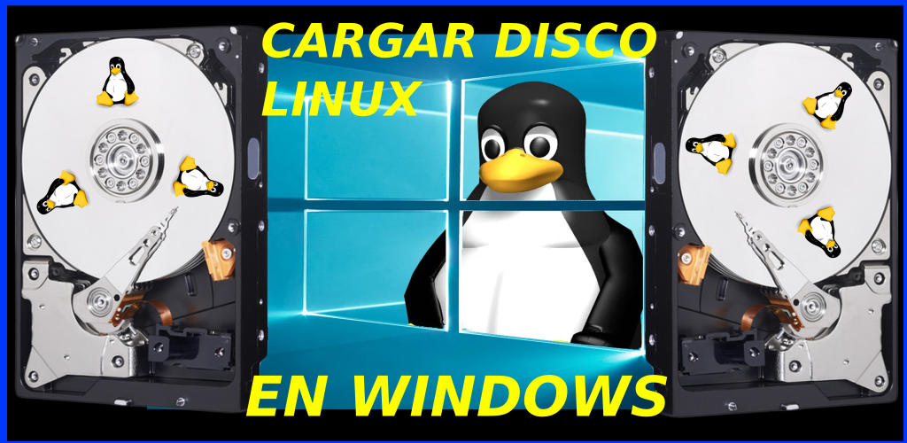Cargar un Disco Linux en Windows