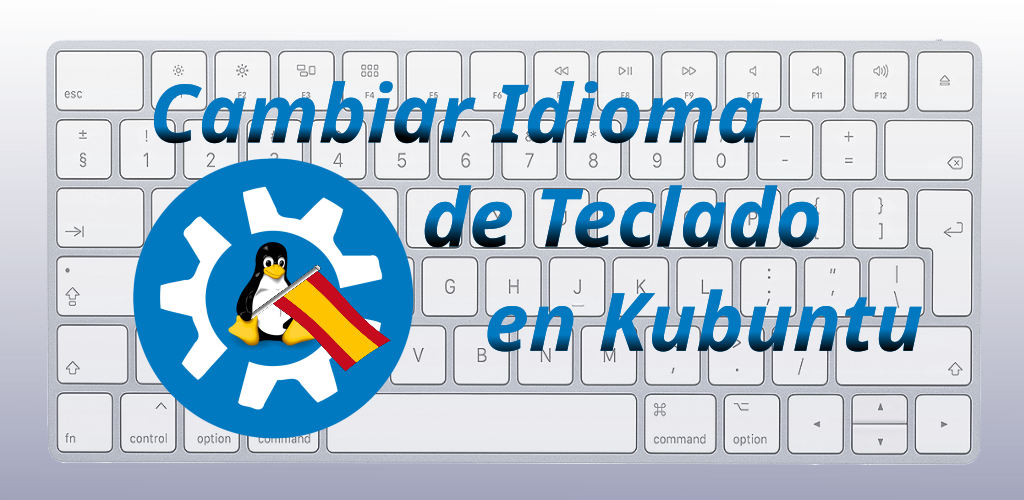 Cambiar idioma de teclado en Kubuntu