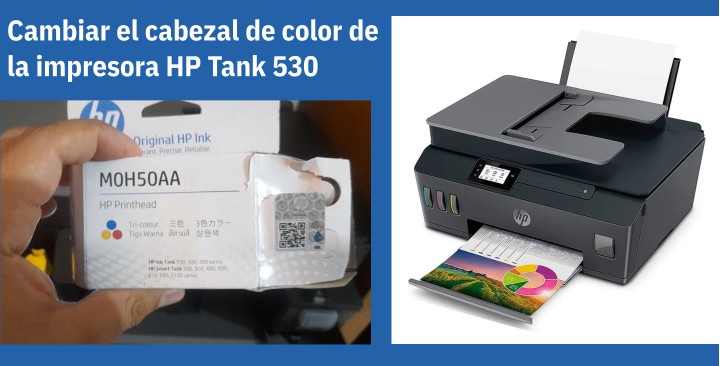 Cambiar el cabezal de color de la impresora HP Tank 530